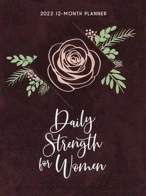 Belle City Gifts - 2022 12 Month Planner: Daily Strength for Women. Tillgänglighet: Tillfälligt slut