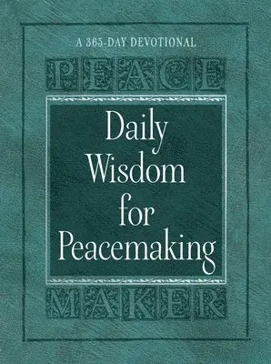 Brian Noble - Daily Wisdom for Peacemaking. Tillgänglighet: Tillfälligt slut