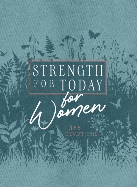 BroadStreet Publishing Group LLC - Strength for Today for Women, E-bok