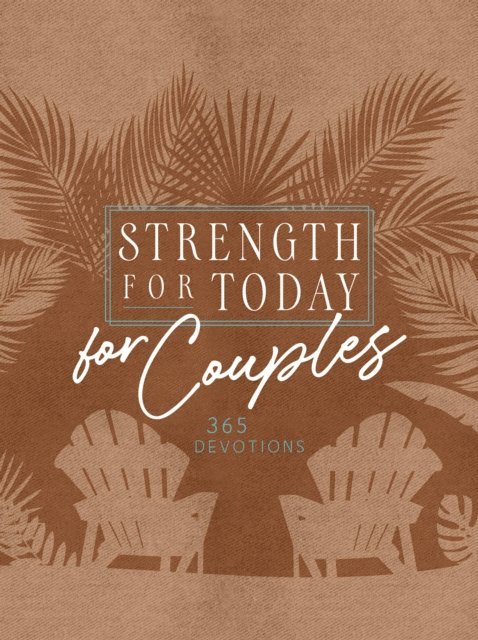 BroadStreet Publishing Group LLC - Strength for Today for Couples, E-bok