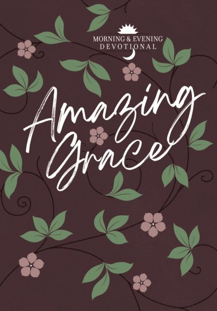 BroadStreet Publishing Group LLC - Amazing Grace, E-bok