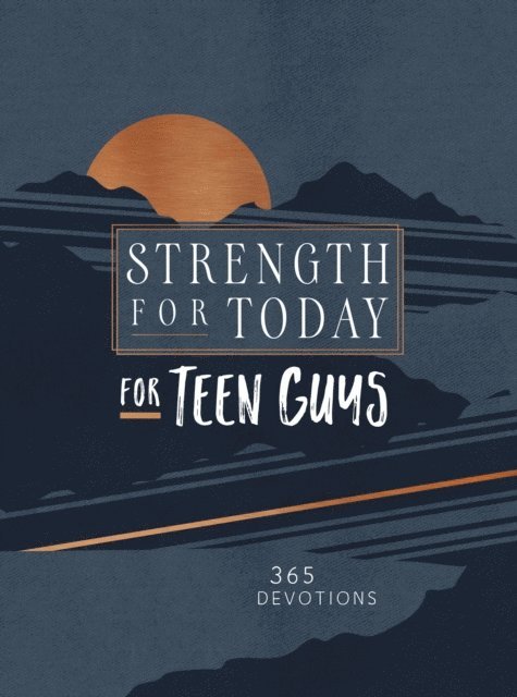 BroadStreet Publishing Group LLC - Strength for Today for Teen Guys, E-bok