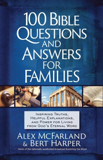 Bert Harper, Alex McFarland - 100 Bible Questions and Answers for Families, E-bok