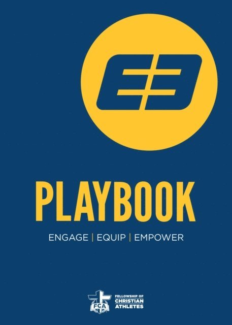 Fellowship of Christian Athletes - E3 Playbook, E-bok