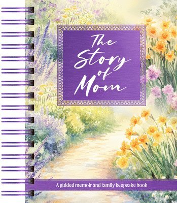 Broadstreet Publishing Group LLC - Story of Mom, Inbunden