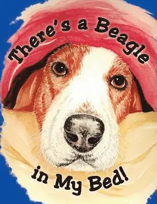 Jim Kochanoff, Peggy Kochanoff - There's a Beagle in My Bed!, Häftad. Tillgänglighet: Lägg i varukorg