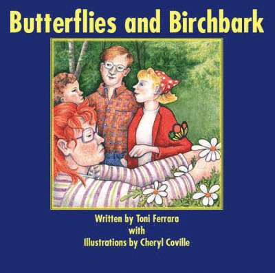 Toni Ferrara - Butterflies and Birchbark, Häftad. Tillgänglighet: Lägg i varukorg
