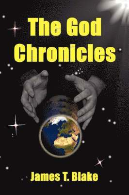 James T. Blake - God Chronicles, Häftad. Tillgänglighet: Lägg i varukorg