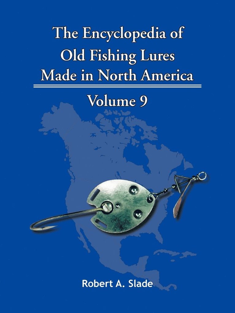 Robert A. Slade - Encyclopedia of Old Fishing Lures, Häftad