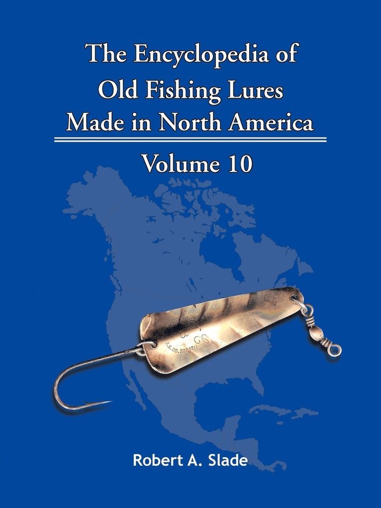 Robert A. Slade - Encyclopedia of Old Fishing Lures, Häftad
