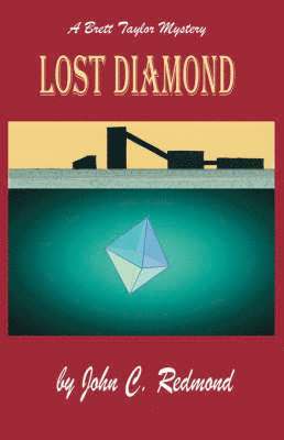 John C. Redmond - Lost Diamond, Häftad. Tillgänglighet: Lägg i varukorg