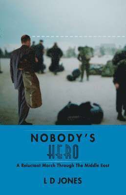 L.D. Jones - Nobody's Hero, Häftad