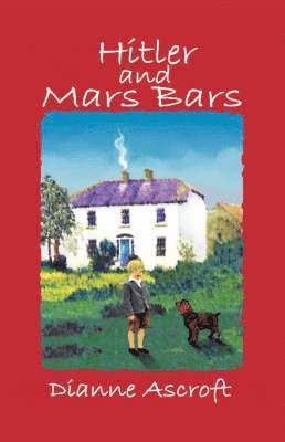 Dianne Ascroft - Hitler and Mars Bars, Häftad