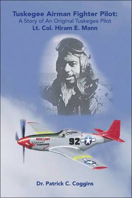 Patrick C. Coggins - Tuskegee Airman Fighter Pilot, Häftad