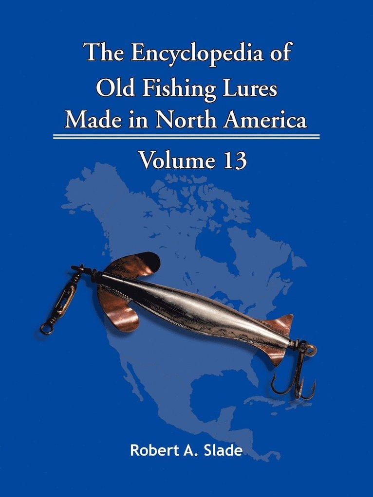Robert A. Slade - Encyclopedia of Old Fishing Lures, Häftad