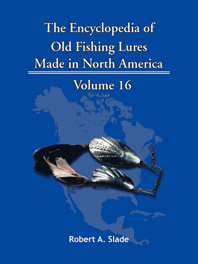 Robert A. Slade - Encyclopedia of Old Fishing Lures, Häftad