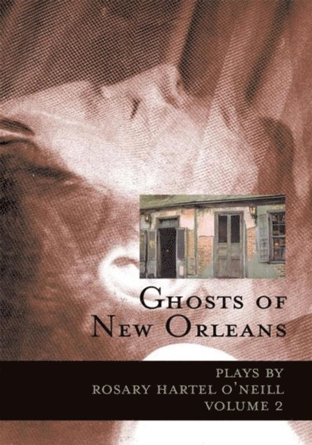 Rosary Hartel O'Neill - Ghosts of New Orleans, E-bok. Tillgänglighet: Lägg i varukorg