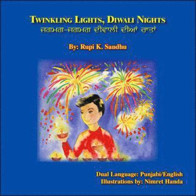 Rupi K. Sandhu - Twinkling Lights, Diwali Nights, Häftad. Tillgänglighet: Lägg i varukorg
