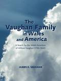 The Vaughan Family in Wales and America