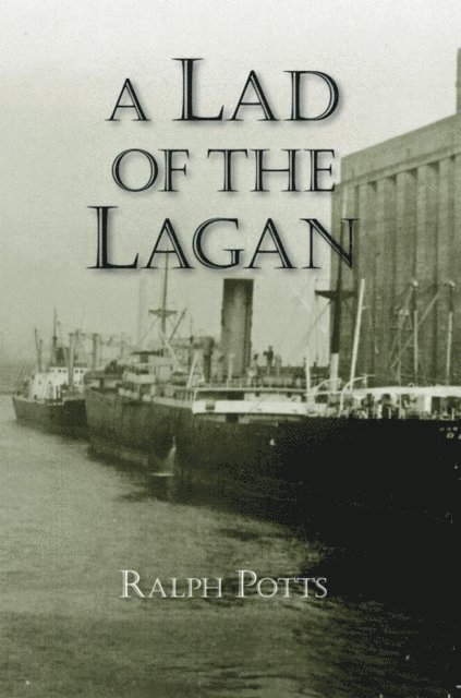 Ralph Potts - Lad of the Lagan, E-bok