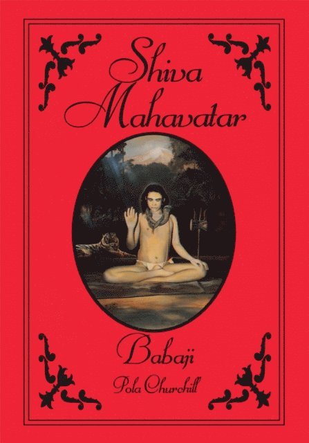 Pola Churchill - Shiva Mahavatar Babaji, E-bok