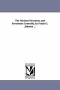 The Nicolson Pavement, and Pavements Generally, by Frank G. Johnson ...