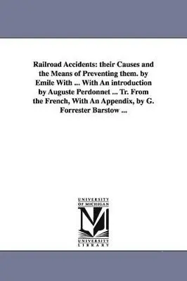 Mile With, Emile With - Railroad Accidents, Häftad. Tillgänglighet: Lägg i varukorg