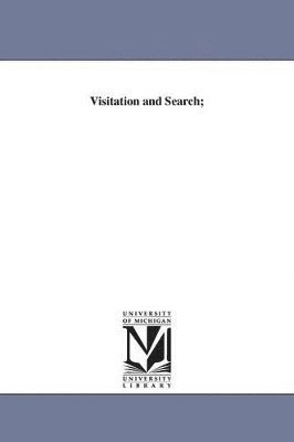 William Beach Lawrence - Visitation and Search;, Häftad