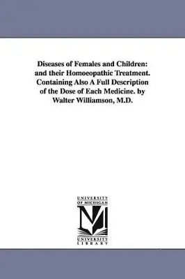 Walter Williamson, W (Walter) Williamson - Diseases of Females and Children, Häftad. Tillgänglighet: Lägg i varukorg