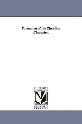 Henry Ware - Formation of the Christian Character,, Häftad. Tillgänglighet: Lägg i varukorg
