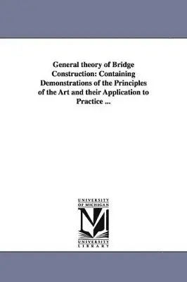 Herman Haupt - General theory of Bridge Construction, Häftad. Tillgänglighet: Lägg i varukorg