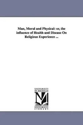 Joseph Huntington Jones - Man, Moral and Physical, Häftad. Tillgänglighet: Lägg i varukorg