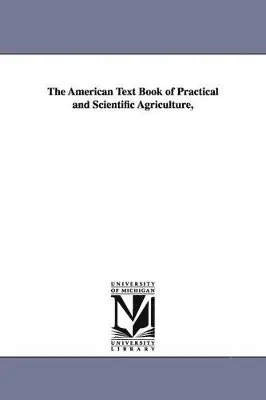 Fox Charles - American Text Book of Practical and Scientific Agriculture,, Häftad. Tillgänglighet: Lägg i varukorg