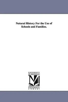 Worthington Hooker - Natural History For the Use of Schools and Families., Häftad. Tillgänglighet: Lägg i varukorg