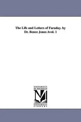 Bence Jones - Life and Letters of Faraday. by Dr. Bence Jones Avol. 1, Häftad. Tillgänglighet: Lägg i varukorg