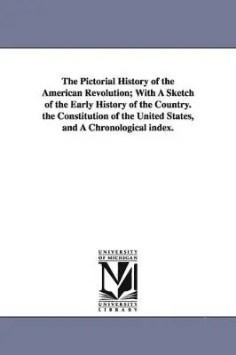 Robert Sears - Pictorial History of the American Revolution; With A Sketch of the Early History of the Country. the Constitution of the United States, and A Chronological index., Häftad. Tillgänglighet: Lägg i varukorg