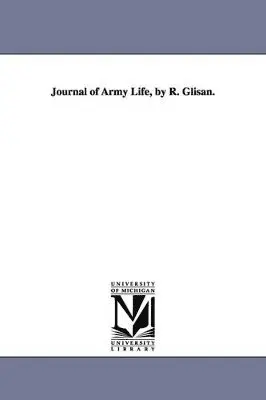 Rodney Glisan - Journal of Army Life, by R. Glisan., Häftad. Tillgänglighet: Lägg i varukorg
