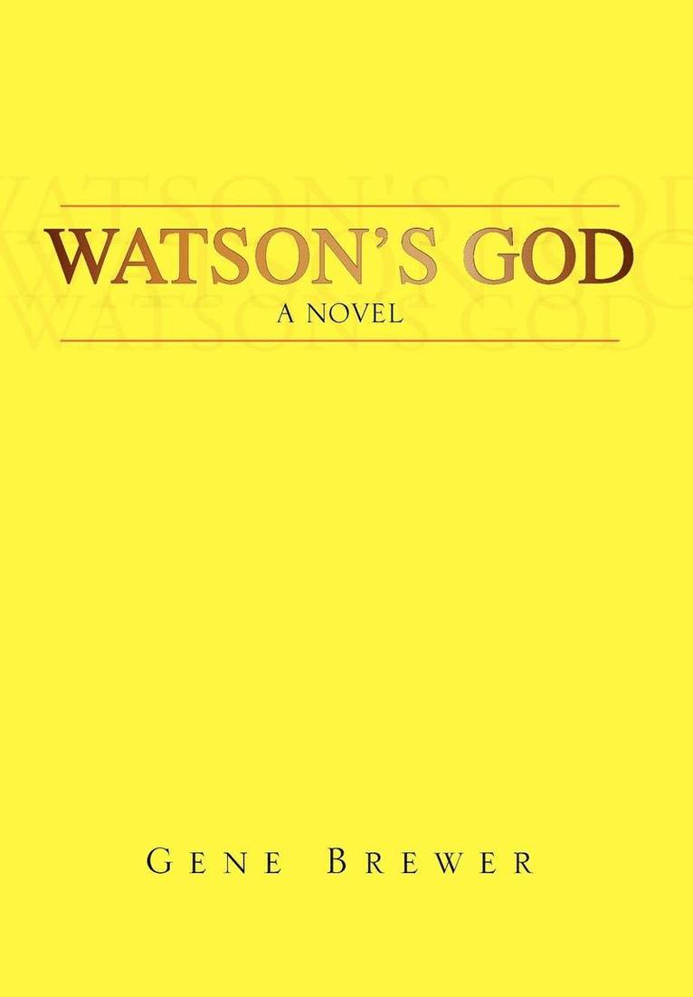 Gene Brewer - Watson's God, Inbunden. Tillgänglighet: Lägg i varukorg