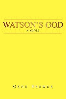 Gene Brewer - Watson's God, Häftad. Tillgänglighet: Lägg i varukorg