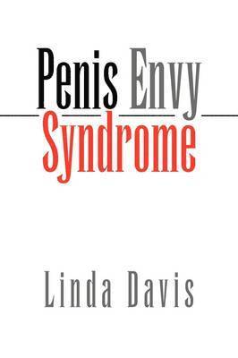Linda Davis - Penis Envy Syndrome, Häftad. Tillgänglighet: Lägg i varukorg