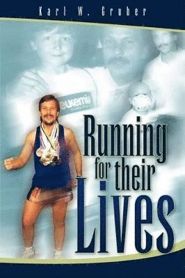 Karl W Gruber - Running for their Lives, Inbunden. Tillgänglighet: Lägg i varukorg