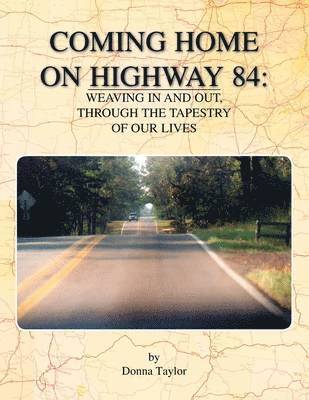 Donna Taylor - Coming Home on Highway 84, Häftad