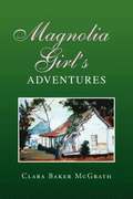 Magnolia Girl's Adventures