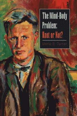 Merle B Turner - Mind-Body Problem, Häftad. Tillgänglighet: Lägg i varukorg