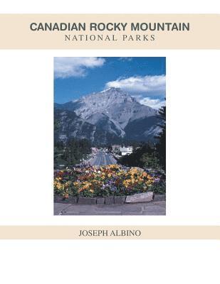 Joseph Albino - Canadian Rocky Mountain National Parks, Häftad. Tillgänglighet: Lägg i varukorg