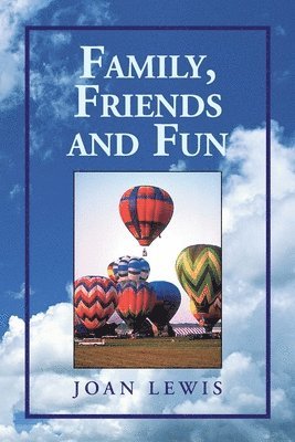 Joan Lewis - Family, Friends and Fun, Häftad
