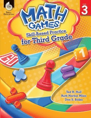 Ted H. Hull, Ruth Harbin Miles - Math Games: Skill-Based Practice for Third Grade, Häftad