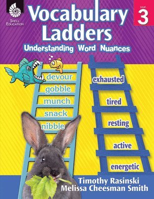 Timothy Rasinski, Melissa Cheesman Smith - Vocabulary Ladders: Understanding Word Nuances Level 3 [With CDROM], Häftad
