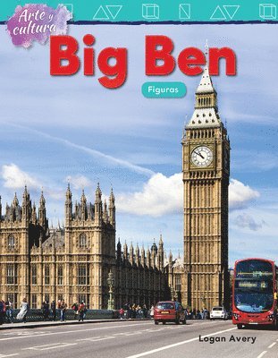Logan Avery - Arte Y Cultura: Big Ben: Figuras, Häftad