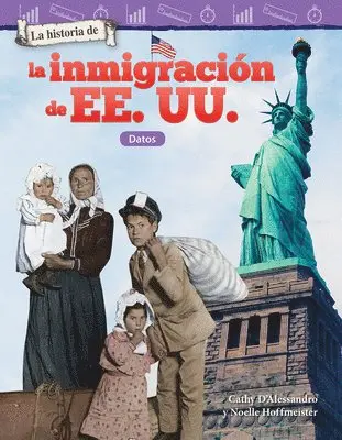 Cathy D'Alessandro, Noelle Hoffmeister - La historia de la inmigración de EE. UU., Häftad. Tillgänglighet: Lägg i varukorg